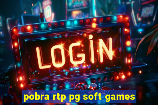 pobra rtp pg soft games